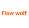 Flow wolf